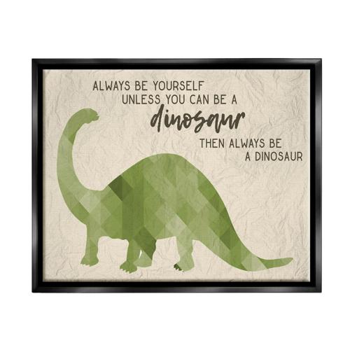Stupell Industries Always Be A Dinosaur Brachiosaurus Jet Black Framed Floating Canvas Wall Art, 16×20, by Daphne Polselli